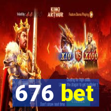 676 bet